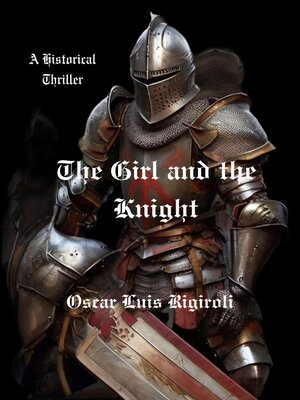 cover image of The Girl and the Knight